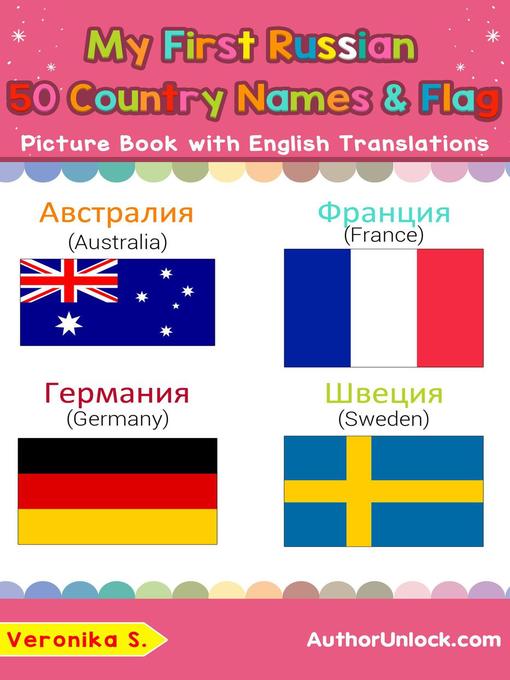 Title details for My First Russian 50 Country Names & Flags Picture Book with English Translations by Veronika S. - Available